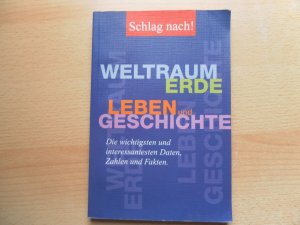 gebrauchtes Buch – Herausgegeben von Meyers Lexikonredaktion Bibliographisches Institut & F – Schlag nach! - Weltraum, Erde, Leben und Geschichte