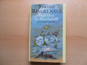 gebrauchtes Buch – Ringelnatz, Joachim und Joachim Schreck  – Mein Herz im Muschelkalk