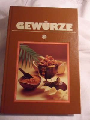 gebrauchtes Buch – Alexander Ettl - mit Fotos von Hans Joachim Döbbelin – Gewürze  -  Mit 76 pikanten Rezepten aus aller Welt