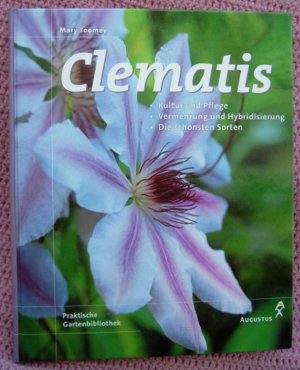 Clematis • Blühkünstler • Kultur & Pflege • Vermehrung & Hybridisierung • Die schönsten Sorten