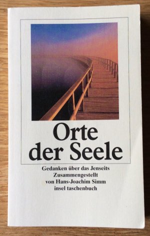 gebrauchtes Buch – Diverse, zusammengestellt von Hans-Joachim Simm – Orte der Seele - Gedanken über das Jenseits