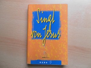 gebrauchtes Buch – Deutscher EC-Verband – Singt von Jesus - Band 3