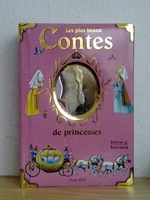 Les plus beaux contes de princesses - Französische Märchen über Prizessinen