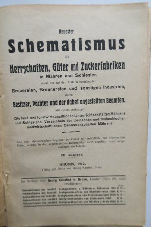 Neuester Schematismus der Herrschaften, Güter und Zuckerfabriken in Mähren und Schlesien, sowie der auf den Gütern bestehenden Brauereien, Brennereien […]