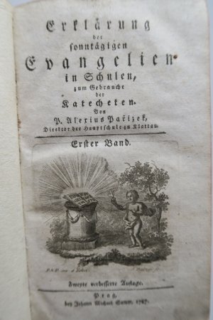 Erklärung der sonntägigen Evangelien in Schulen, zum Gebrauche der Katecheten. 2. verb. Aufl. 3 Bde. Prag, bey Johann Michael Samm, 1787-88. * Mit 2 gestoch […]