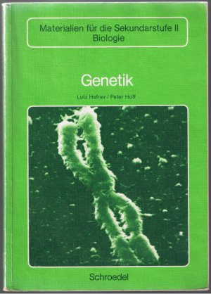 gebrauchtes Buch – Lutz Hafner/Fritz Hoff – Genetik - Materialien für die Sekundarstufe II - Biologie