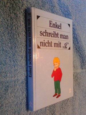 gebrauchtes Buch – Marlise Müller – Enkel schreibt man nicht mit "g"