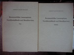 Bronzezeitliche Lanzenspitzen Norddeutschlands und Skandinaviens [= Veröffentlichungen der urgeschichtlichen Sammlungen des Landesmuseums zu Hannover, […]