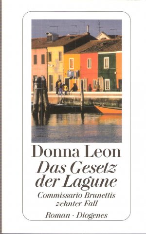 gebrauchtes Buch – Donna Leon – Das Gesetz der Lagune - Commissario Brunettis zehnter Fall