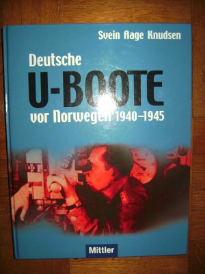 gebrauchtes Buch – Knudsen, Svein Aage – Deutsche U-Boote vor Norwegen 1940-1945