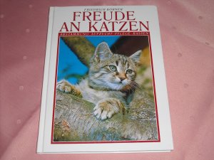 Freude an Katzen,*Abstammung*Aufzucht*Pflege*Rassen*