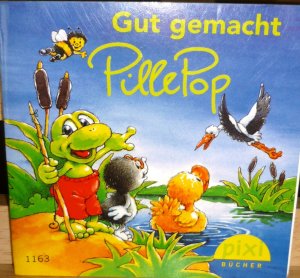 gebrauchtes Buch – Gut gemacht Pille Pop   Pixi- Mini-Buch  Nr. 1163.