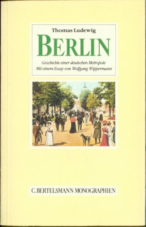 Berlin: Geschichte einer deutschen Metropole