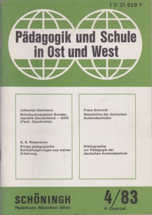 Pädagogik und Schule in Ost und West 4/83