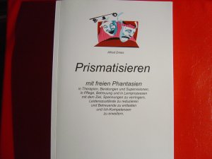 Prismatisieren - Mit freien Phantasien