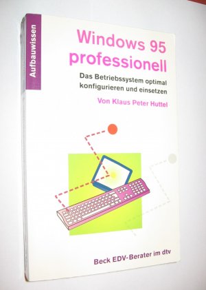 gebrauchtes Buch – Huttel, Klaus P – Windows '95 professionell