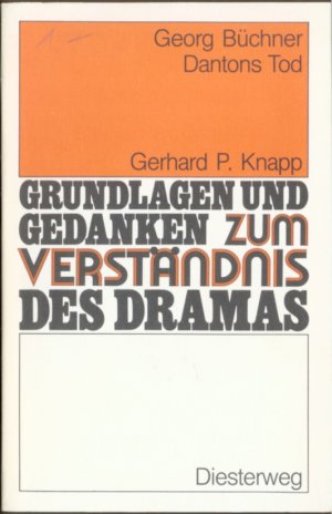 gebrauchtes Buch – Gerhard Peter Knapp – Grundlagen und Gedanken zum Verständnis des Dramas: Georg Büchner - Dantons Tod