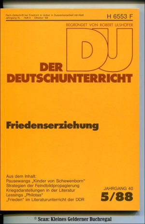 Der Deutschunterricht 5/1988: FRIEDENSERZIEHUNG (5/88)