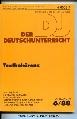 Der Deutschunterricht 6/1988: TEXTKOHÄRENZ (6/88)