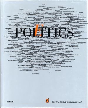 gebrauchtes Buch – David, Catherine  – Politics. Poetics., Das Buch zur Documenta X.