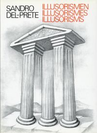 gebrauchtes Buch – Sandro Del-Prete – Illusorismen. Illusorismes. Illusorisms.