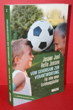 gebrauchtes Buch – Juul, Jesper; Jensen – Vom Gehorsam zur Verantwortung - Für eine neue Erziehungskultur.