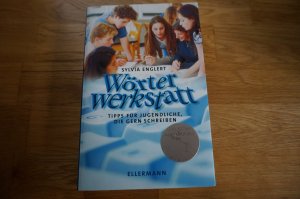 gebrauchtes Buch – Sylvia Englert – Wörterwerkstatt - Ab 12 Jahre