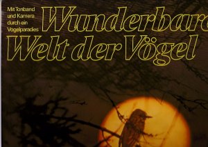 gebrauchtes Buch – penny  – Konvolut: 1.) Wunderbare Welt der Vögel - mit Tonband und Kamera durch ein Vogelparadies (Sammelbilderalbum mit LP); 2.) Marc Duquet Titel: Kosmosführer Vögel. Die 150 wichtigsten Vögel nach Farbe bestimmen.