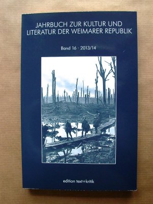 gebrauchtes Buch – Becker, Sabina (Hrsg – Jahrbuch zur Kultur und Literatur der Weimarer Republik. Band 16. 2013/14.