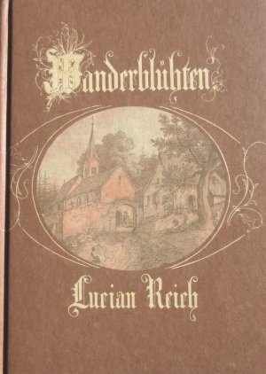 gebrauchtes Buch – Lucian Reich – Wanderblüthen aus dem Gedenkbuche eines Malers.