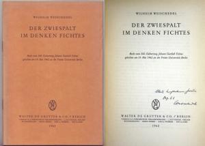 Der Zwiespalt im Denken Fichtes : Rede zum 200. Geburtstag Johann Gottlieb Fichtes am 19. Mai 1962 an d. Freien Universität Berlin. Mit Widmung des Autors