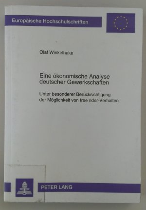 Eine ökonomische Analyse deutscher Gewerkschaften