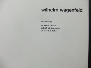 antiquarisches Buch – Hrgs. Kulturamt der Stadt Hanau – Wilhelm Wagenfeld. Ausstellung Museum Hanau, Schloß Philippsruhe 20.6. - 8.8.1993