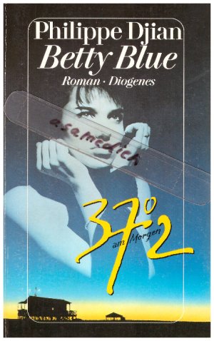 gebrauchtes Buch – Philippe Djian – Betty Blue - 37,2 am Morgen