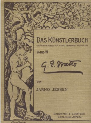 antiquarisches Buch – Arno Jessen  – George Frederick Watts. Das Künstlerbuch, Band VII (Künstler-Monographie)