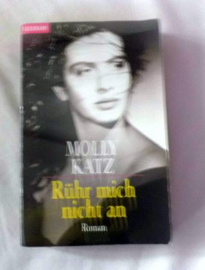 gebrauchtes Buch – Molly Katz – Rühr mich nicht an