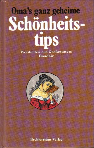 gebrauchtes Buch – Oma's ganz geheime Schönheitstips