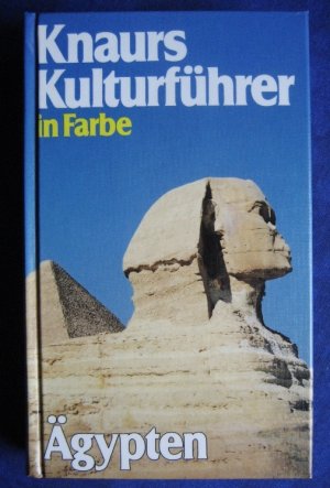 Knaurs Kulturführer in Farbe - Ägypten