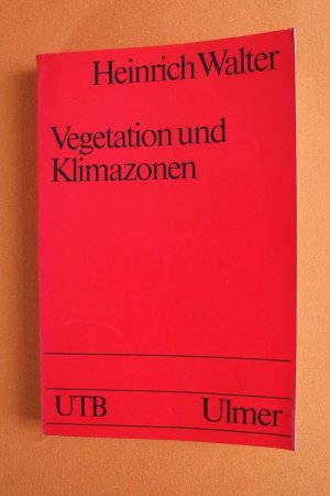 Vegatation und Klimazonen. Die ökologische Gliederung der Geo-Biosphäre