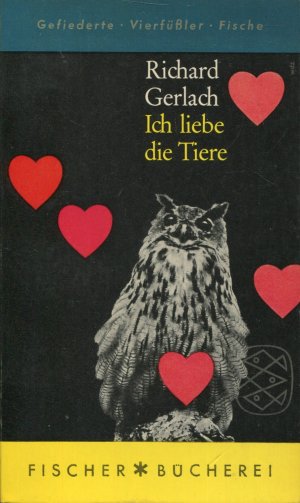 antiquarisches Buch – Richard Gerlach – Ich liebe die Tiere