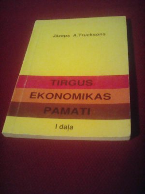 gebrauchtes Buch – Tirgus ekonomikas pamati I dala