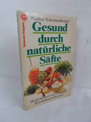 Gesund durch natürliche Säfte.