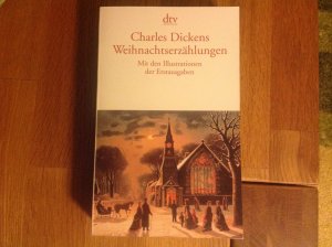 gebrauchtes Buch – Charles Dickens – Weihnachtserzählungen - Mit den Illustrationen der Erstausgaben