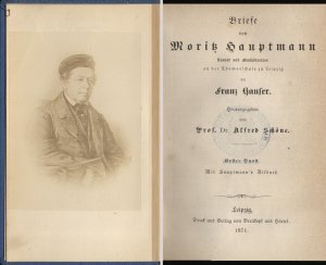 Briefe von Moritz Hauptmann, Kantor und Musikdirektor an der Thomasschule zu Leipzig an Franz Hauser. Erster und zweiter Band in einem Buch. Mit Noten […]