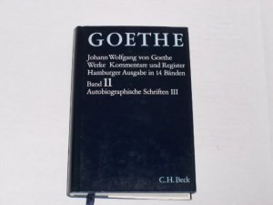 gebrauchtes Buch – Erich Trunz – Goethes Werke . Band XI  Autobiographische Schriften III