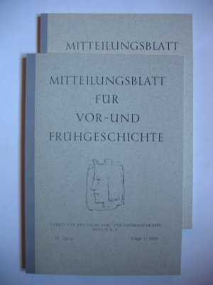 Mitteilungsblatt für Vor- und Frühgeschichte, 24. Jg., Folge 1+2; 25. Jg., Folge 1; 27.-38. Jg.