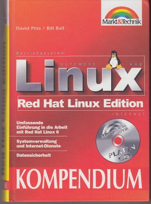 Linux - Umfassende Einführungen in die Arbeit mit Red-Hat-Linux 6. Systemverwaltung und Internetdienste. Datensicherheit