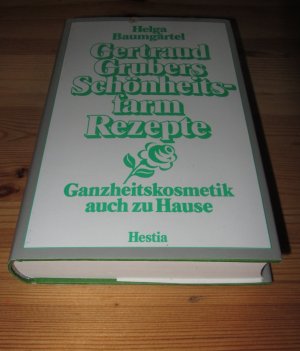 Gertraud Grubers Schönheitsfarm-Rezepte