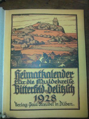 antiquarisches Buch – Verin für Heimatkunde – Heimatkalender für die Muldekreise (Muldenkreis) Bitterfeld und Delitzsch Jahrgang 1928 + 1929 + 1930. 4., 5. und 6. Jahrgang, Herausgegeben vom Verein für Heimatkunde der Kreise Bitterfeld und Delitzsch.