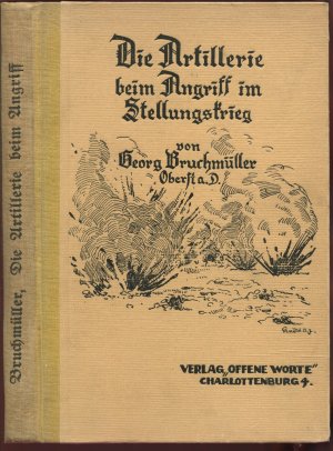 antiquarisches Buch – Georg Bruchmüller – Die Artillerie beim Angriff im Stellungskrieg [signiert]